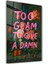 Too Glam To Give A D*mn - Luxe Attitude Cam Duvar Tablosu 1