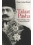 Talaat Pasha : Father Of Modern Turkey Architect Of Genocide 1