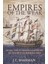 Empires Of The Weak : The Real Story Of European Expansion And The Creation Of The New World Order 1