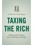 Taxing The Rich : A History Of Fiscal Fairness In The United States And Europe 1