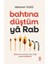 Bahtına Düştüm Ya Rab 1