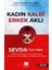 Kadın Kalbi Erkek Aklı 1