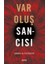 Varoluş Sancısı 1