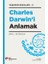 Charles Darwın I Anlamak Yaşamın Esasları - 2 1