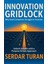 Innovation Gridlock: Why Good Companies Struggle To Innovate — Unlocking Growth With A Purpose-Driven Approach 1