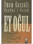 Ey Oğul Eyyühel Veled 1