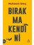 Bırakma Kendini 1