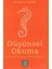 Düşünsel Okuma - Dünyayı ve Metinleri Okuma Biçimleri 1