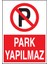 Park Yapılmaz Uyarı Levhası ES43-3 1
