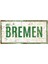 Bremen - Pas Görünümlü Alüminyum Uv Baskılı Duvar Dekoru - Metal Dekoratif Şehir Tabelası 1