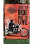 Live To Ride Ride To Live/metal Plaka 1