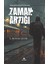 Zaman Artığı ''unutma Hayatta Hep Olduğun Kadar Varsın...'' 1