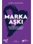 Marka Aşkı Güçlü Tüketici-Marka Bağları Oluşturma 1