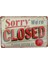 Closed Kapalı Yazılı Retro Metal Plaka 20X30 cm Metal Tablo 1