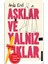 Alfa Kalem+Aşklar ve Yalnızlıklar (Arda Erel)-Yeni Destek Kitap 1