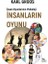 Insanların Oyunu - Insan Oyunlarının Psikolojisi 1