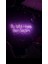 Neon LED Dekoratif Aydınlatma -Bu Işıltılı Hayatı Ben Seçtim, 60X20CM- 1