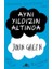 Aynı Yıldızın Altında (Ciltli) - 603669-1453 1