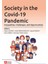Society in the Covid-19 Pandemic: Inequalities, Challenges, and O 1