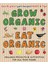 Grow Organic- Eat Organic 1