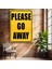Please Go Away - Mizahi Uyarı Tabelası Kanvas Tablo 1