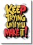 Keep Trying Until You Make It - Komik Stil Motivasyon Kanvas Tablo 2