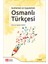 Açıklamalı ve Uygulamalı Osmanlı Türkçesi 1