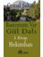 Bastonum Var Gül Dalı (I. Kitap: Hekimhan) 1