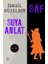 Saf - Suya Anlat 1