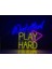 Neon LED Dekoratif Aydınlatma -Work Hard Play Hard, 50X50CM- 2