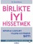 Birlikte Iyi Hissetmek - Sorunlu Ilişkileri Yoluna Koymanın Sırrı 1