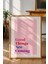 Motivasyonel Tipografi Poster - Good Things Are Coming Yazılı Pembe Duvar Dekoru - Çerçevesiz Baskı 2