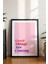 Motivasyonel Tipografi Poster - Good Things Are Coming Yazılı Pembe Duvar Dekoru - Çerçevesiz Baskı 3