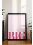 Think Big Tipografi Poster - Büyük Düşün, Büyük Başar Pembe Duvar Dekoru - Çerçevesiz Baskı 3