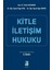 Kitle Iletişim Hukuku 1
