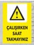Çalışırken Saat Takmayınız Tabela Levha 24X34 cm Pvc 1