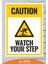 Cautıon Watch Your Step Tabela Levha 24X34 cm Pvc 1
