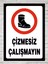 Çizmesiz Çalışmayın Tabela Levha 24X34 Polikarbon 1