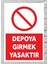 Depoya Girmek Yasaktır Tabela Levha 24X34 cm Polikarbon 1
