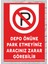 Depo Önüne Park Etmeyin Aracınız Zarar Görebilir Tabela Levha 24X34 cm Polikarbon 1