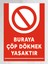 Buraya Çöp Dökmek Yasaktır 24X34 cm Tablea Levha Pvc 1