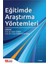 Eğitimde Araştırma Yöntemleri 1
