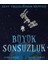 Büyük Sonsuzluk 1