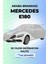 Mercedes - Benz E180 Sedan Uyumlu Araba Brandası - Oto Örtüsü - Kılıfı 1