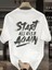Start All Over Baskılı Oversize Bisiklet Yaka T-Shirt - Beyaz 1