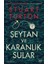 Şeytan ve Karanlık Sular 1