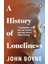 History Of Loneliness 1