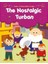 Çocukluğunu Özleyen Kavuk - The Nostalgic Turban (Ingilizce) 1