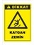 Dikkat Kaygan Zemin 25X35CM Dakota Iş Güvenliği Uyarı Ikaz Levhası 1