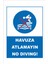 Havuza Atlamayın No Dıvıng ! 25X35CM Dakota Iş Güvenliği Uyarı Ikaz Levhası 1